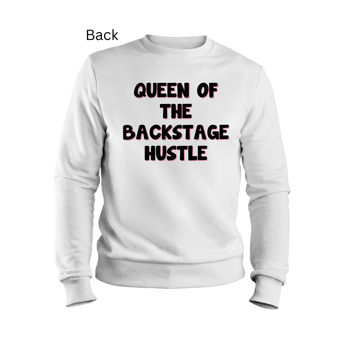 Queen of the backstage Crewneck