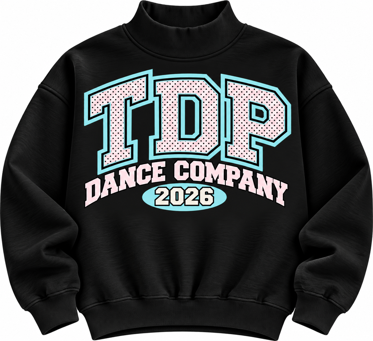 Black TDP Dance Company 2026 mock neck with pink polka-dot varsity lettering and aqua outlines
